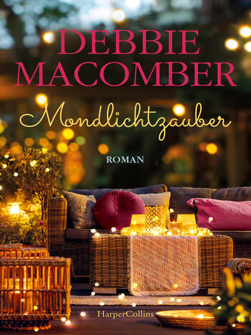 Titeldetails für Mondlichtzauber nach Debbie Macomber - Verfügbar